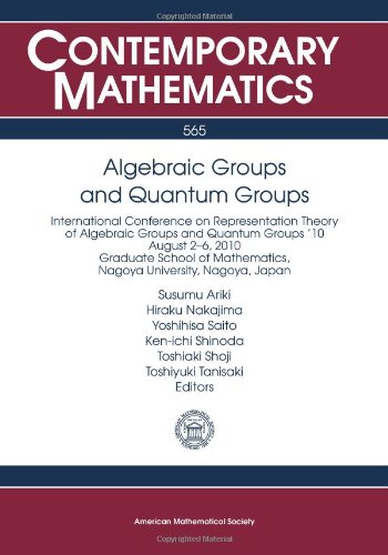 Algebraic Groups And Quantum Groups Susumu Ariki Hiraku Nakajima