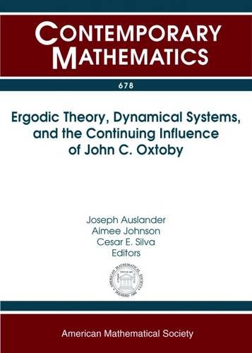 Ergodic Theory Dynamical Systems And The Continuing Influence Of John C Oxtoby Jospeh Auslander