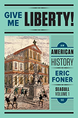 Give Me Liberty An American History 5th Eric Foner