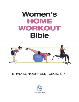 Womens Home Workout Bible Brad Schoenfeld