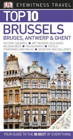 Top 10 Brussels Bruges Antwerp And Ghent Antony Mason