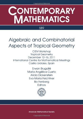 Algebraic And Combinatorial Aspects Of Tropical Geometry Erwan Brugall