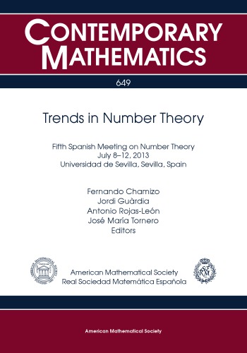 Trends In Number Theory Fifth Spanish Meeting On Number Theory July 812 2013 Universidad De Sevilla Sevilla Spain Fernando Chamizo