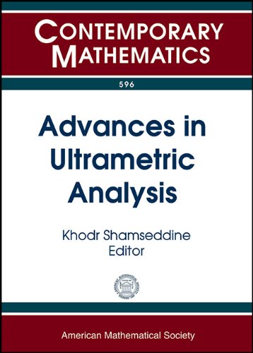 Advances In Ultrametric Analysis 12th International Conference Padic Functional Analysis July 26 2012 University Of Manitoba Winnipeg Canada Khodr Shamseddine