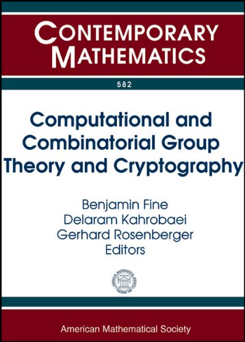 Computational And Combinatorial Group Theory And Cryptography Ams Special Sessions Computational Algebra Groups And Applications April 30 May Mathematical Aspec Benjamin Fine