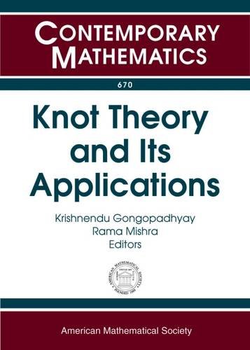 Knot Theory And Its Applications Icts Program Knot Theory And Its Applications December 1020 2013 Iiser Mohali India Krishnendu Gongopadhyay
