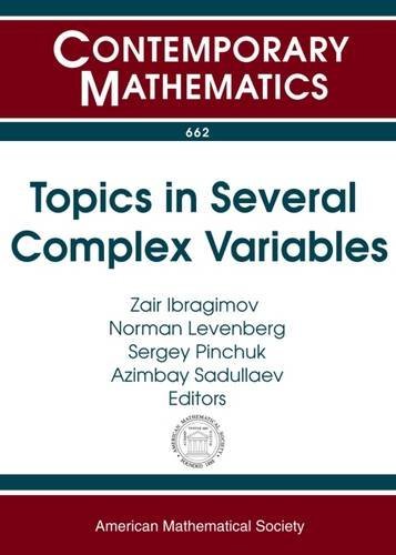 Topics In Several Complex Variables First Usauzbekistan Conference Analysis And Matematical Physics May 2023 2014 California State University Fullerton Ca Zair Ibragimov