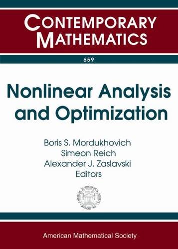 Nonlinear Analysis And Optimization Imuams Special Session On Nonlinear Analysis And Optimization June 1619 2014 Barllan University And Tel Aviv Israel Workshop Boris S Mordukhovich