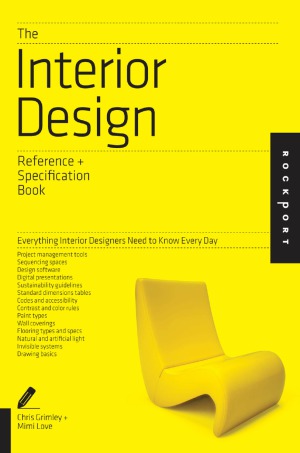 The Interior Design Reference Specification Book Everything Interior Designers Need To Know Every Day Linda Oshea