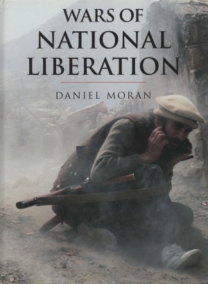 Wars Of National Liberation Daniel Moran