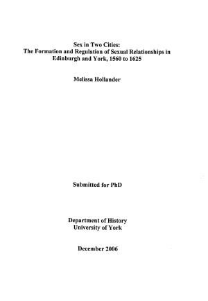 Sex In Two Cities The Formation And Regulation Of Sexual Relationships In Edinburgh And York 15601625 Melissa Hollander