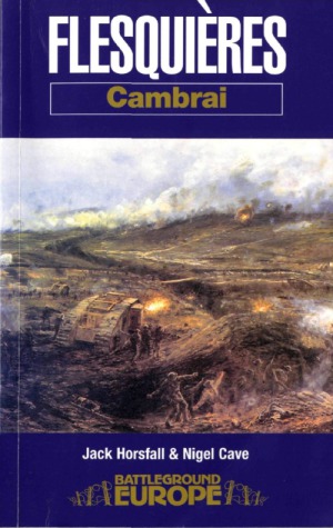 Cambrai Flesquires Jack Horsfall Nigel Cave
