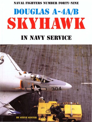 Douglas A4ab Skyhawk In Navy Service Naval Fighters 49 Steve Ginter