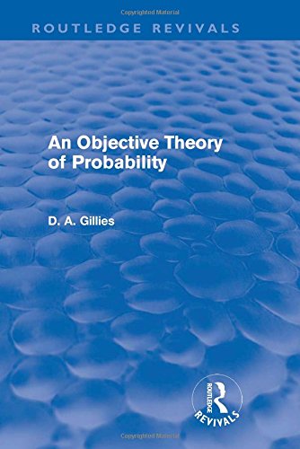An Objective Theory Of Probability 1st Edition Donald Gillies