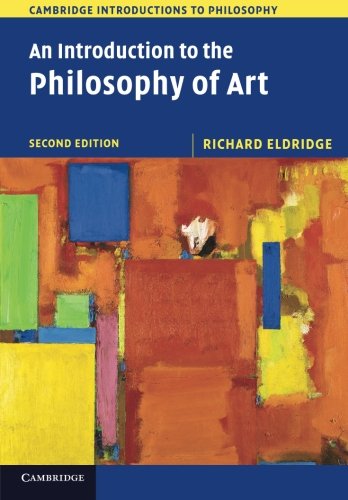 An Introduction To The Philosophy Of Art 2nd Edition Richard Eldridge