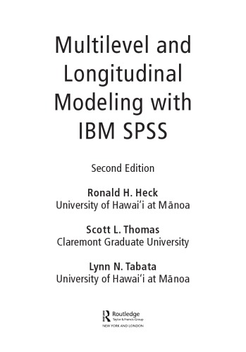 Multilevel And Longitudinal Modeling With Ibm Spss 2nd Ronald H Heck