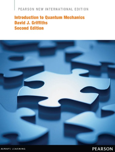 Introduction To Quantum Mechanics New Internatinal 2nd Edition New Internatinal 2nd David J Griffiths