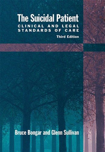 The Suicidal Patient Clinical And Legal Standards Of Care 3rd Edition Bruce Bongar