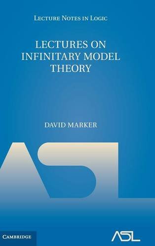 Lectures On Infinitary Model Theory 1st Edition David Marker