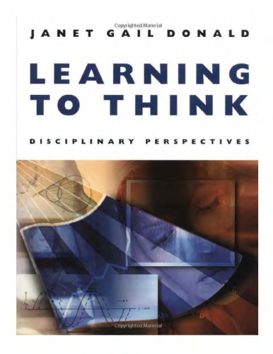 Learning To Think Disciplinary Perspectives Janet Gail Donald