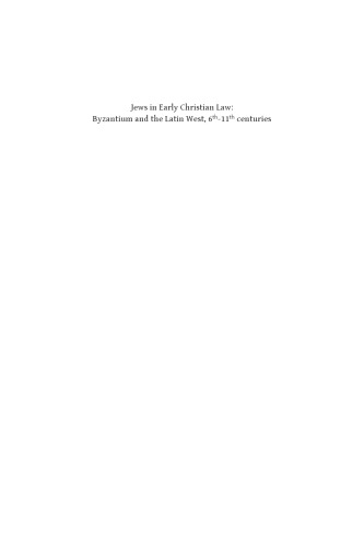 Jews In Early Christian Law Byzantium And The Latin West 6th11th Centuries John V Tolan