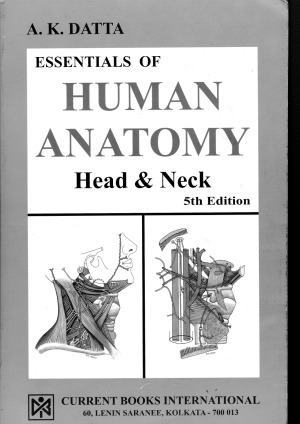 Essentials Of Human Anatomy Head And Neck Ak Datta