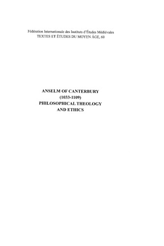 Anselm Of Canterbury 10331109 Philosophical Theology And Ethics Proceedings Of The Third International Conference Of Medieval Philosophy Held At The Pontifical Catholic University Of Rio Grande Do Sul Pucrs Porto Alegre Brazil 0204 September Roberto Hofmeister Pich