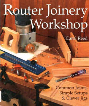 Router Joinery Workshop Carol Reed