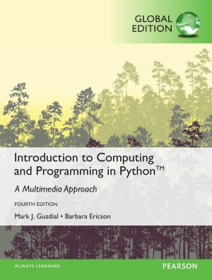 Introduction To Computing And Programming In Python Global Edition 4th Edition Mark J Guzdial