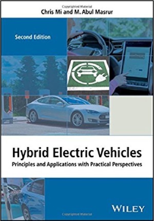 Hybrid Electric Vehicles Principles And Applications With Practical Perspectives 2nd Edition Chris Mi