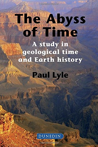 The Abyss Of Time A Study In Geological Time And Earth History Paul Lyle