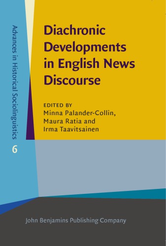 Diachronic Developments In English News Discourse Minna Palandercollin