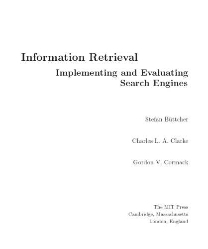 Information Retrieval Implementing And Evaluating Search Engines Stefan Bttcher