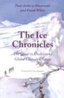 The Ice Chronicles The Quest To Understand Global Climate Change Paul Andrew Mayewski