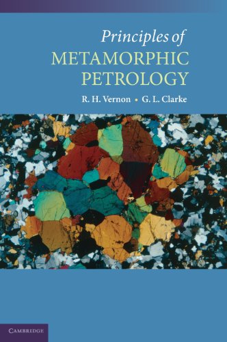 Principles Of Metamorphic Petrology Ron H Vernon Geoffrey Clarke