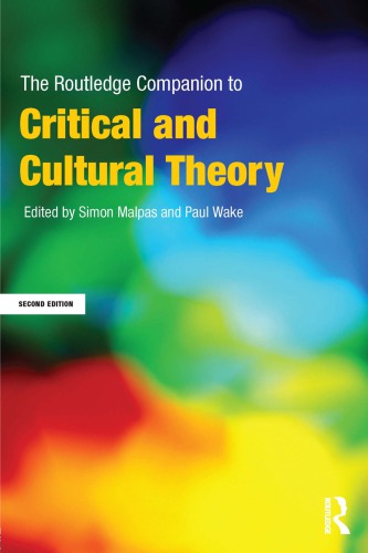 The Routledge Companion To Critical And Cultural Theory 2nd Paul Wake