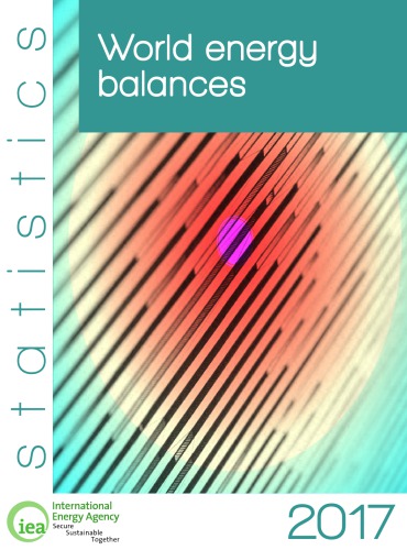 World Energy Balances 2017 International Energy Agency