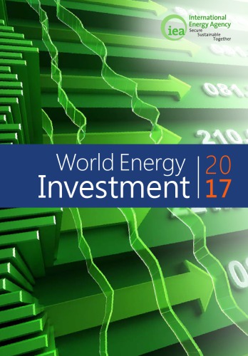 World Energy Investment 2017 International Energy Agency