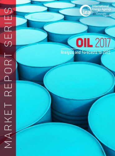 Oil 2017 Analysis And Forecasts To 2022 International Energy Agency