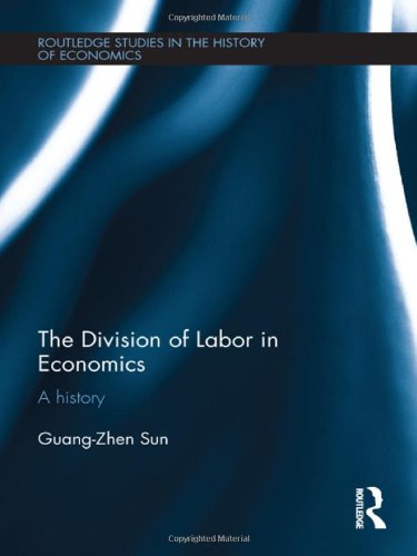 The Division Of Labor In Economics A History 1st Edition Guangzhen Sun