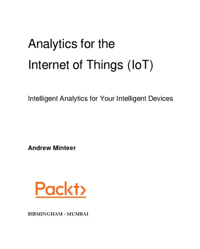 Analytics For The Internet Of Things Andrew Minteer