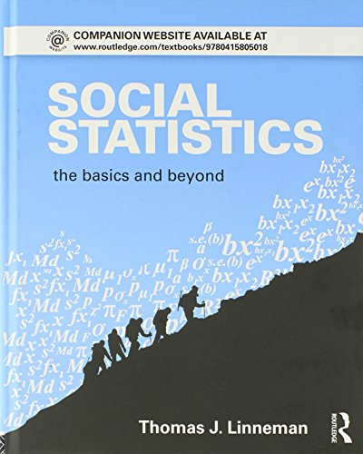 Social Statistics The Basics And Beyond 1st Edition Thomas J Linneman