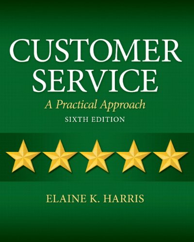 Customer Service A Practical Approach 6th Edition Elaine K Harris