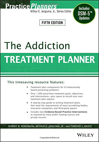 The Addiction Treatment Planner Includes Dsm5 Updates 5th Edition Robert R Perkinson