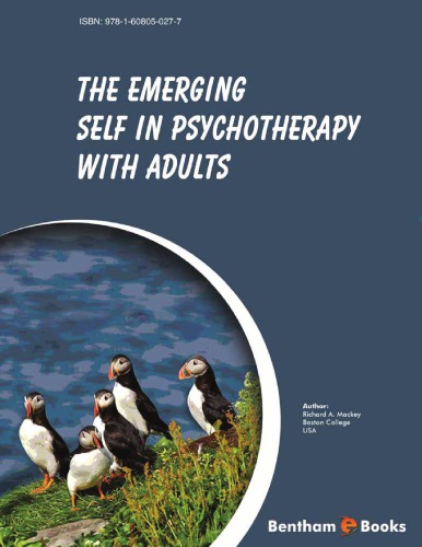 Emerging Self In Psychotherapy With Adults Richard A Mackey