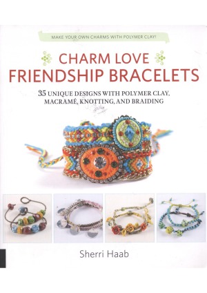 Charm Love Friendship Bracelets Sherri Haab