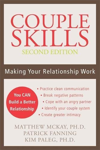 Couple Skills Making Your Relationship Work 2nd Edition Matthew Mckay