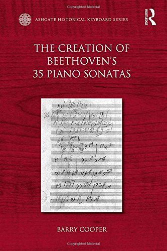 The Creation Of Beethovens 35 Piano Sonatas Barry Cooper
