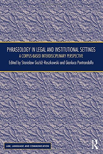 Phraseology In Legal And Institutional Settings A Corpusbased Interdisciplinary Perspective Stanislaw Godroszkowski