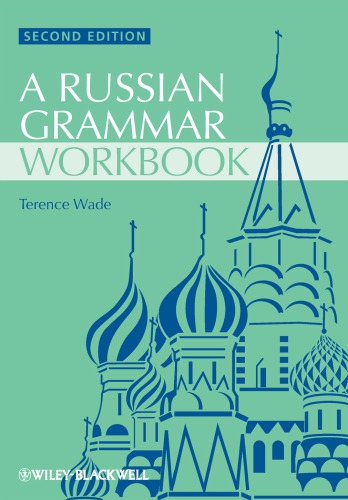 A Russian Grammar Workbook 2nd Edition Terence Wade